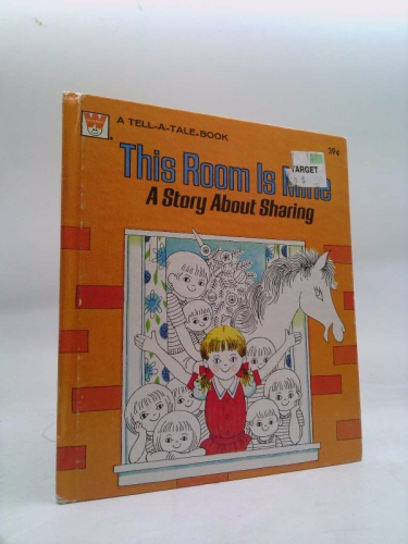 THIS ROOM IS MINE..A STORY ABOUT SHARING