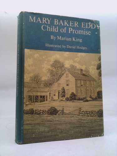Mary Baker Eddy: child of promise
