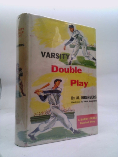 VARSITY DOUBLE PLAY A Barry Drake Baseball Story