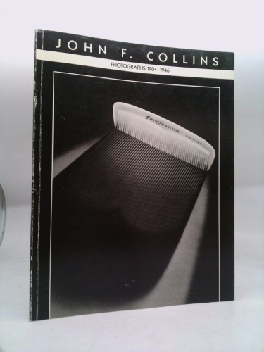 John F. Collins: Photographs 1904-1946