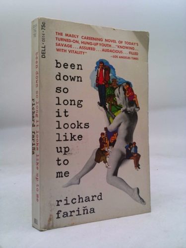 Been Down So Long It Looks Like Up to Me