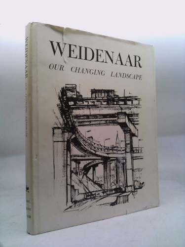 WEIDENAAR, OUR CHANGING LANDSCAPE.