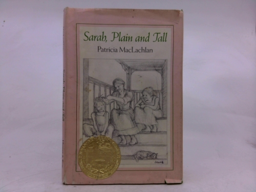 Sarah, Plain and Tall: A Newbery Award Winner