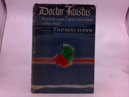 The Story of a Novel: The Genesis of Doctor Faustus