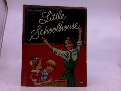 Little Schoolhouse. [Wonder Books]