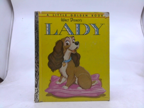 WALT DISNEY'S LADY - A Little Golden Book