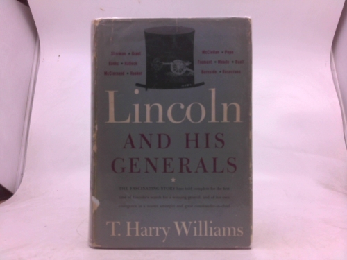 Lincoln and His Generals by T. Harry Williams (1-Feb-1967) Paperback