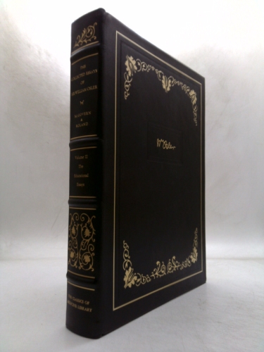 The Collected Essays of SIR WILLIAM OSLER VOL. 2: The Educational Essays (Classics of Medicine Library) Book Cover