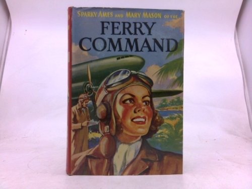 Sparky Ames & Mary Mason of the Ferry Command