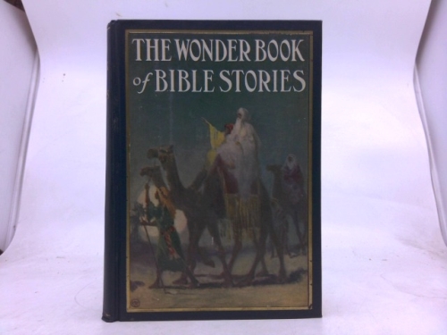 The wonder book of Bible stories,