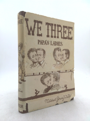 We Three: Papa's Ladies