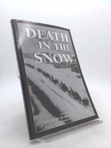 Death in The Snow: The Story of the Hilside Cemetery