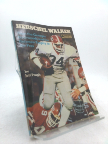 Herschel Walker: From the Georgia Backwoods and the Heisman Trophy to the Pros (Random House sports library)