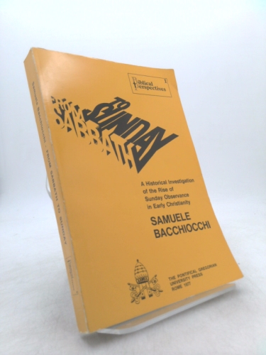 From Sabbath to Sunday: a historical investigation of the rise of Sunday observance in early Christianity
