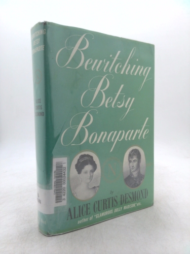 Bewitching Betsy Bonaparte