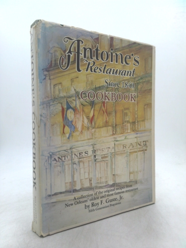 Antoine's Restaurant Since 1840 Cookbook