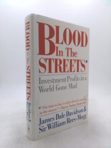 Blood in the Streets: Investment Profits in a World Gone Mad