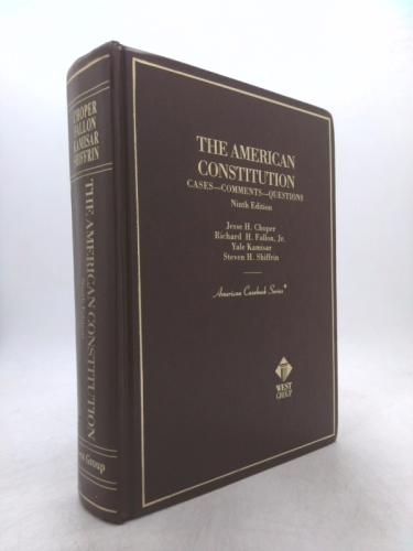 The American Constitution: Cases, Comments, Questions (American Casebook Series)
