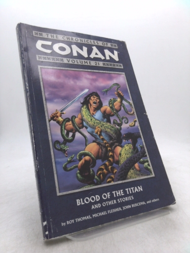 The Chronicles of Conan, Volume 21: Blood of the Titan and Other Stories