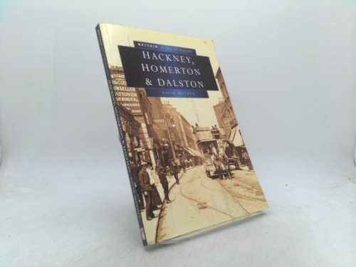 Hackney, Homerton, & Dalston: Prints and Engravings, 1720-1948 from the Collections at Hackney Archives Department (Britain in Old Photographs)