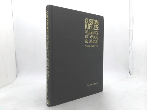 Custom Rifles - Mastery of Wood & Metal: David Miller Co.