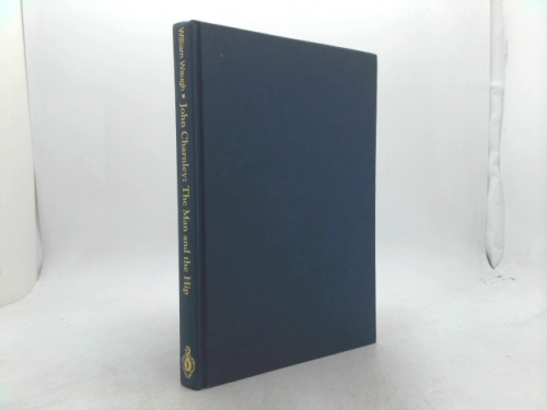 John Charnley: The Man and the Hip