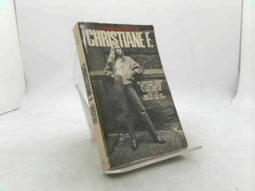 Christiane F. Autobiography of a Girl of the Streets and Heroin Addict