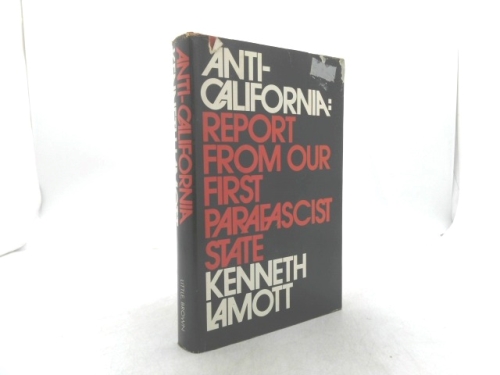 Anti-California: Report from Our First Parafascist State