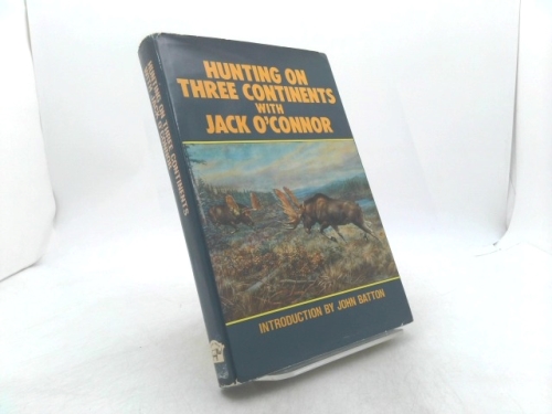 Hunting on Three Continents With Jack O'Connor