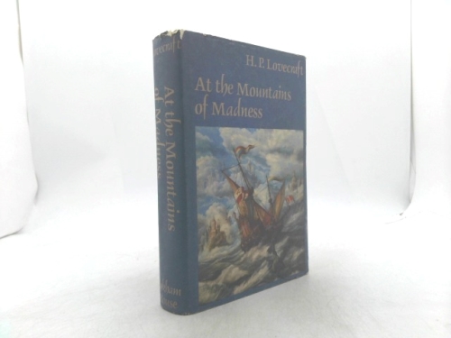 At the Mountains of Madness and Other Novels