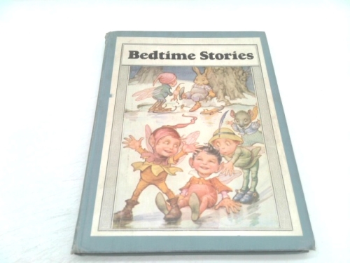 BEDTIME STORIES FOR LITTLE ONES, FULLY ILLUSTRATED