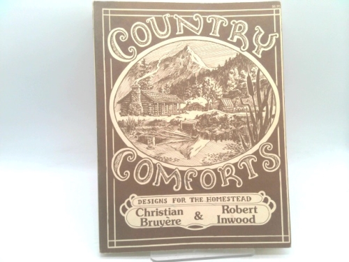 Country comforts: The new homesteader's handbook