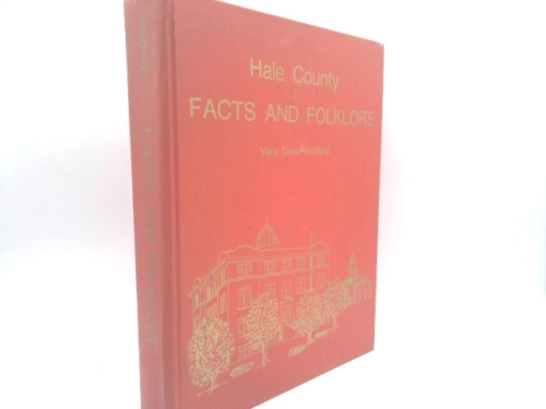 Hale County Facts and Folklore - Volume II