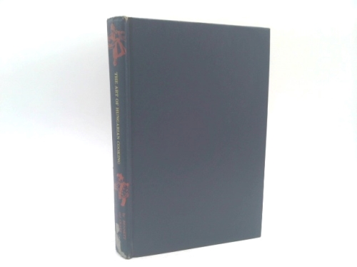 The Art of Hungarian Cooking: Two Hundred and Twenty-two Favorite Recipes