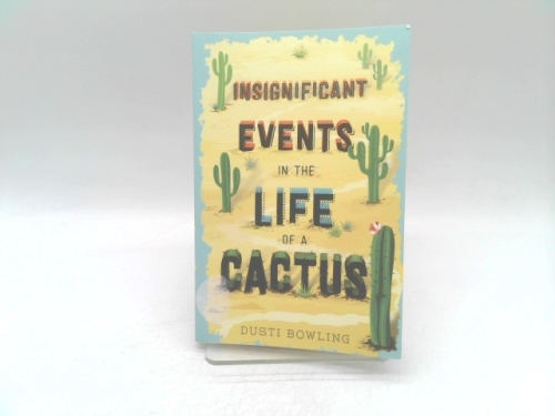 Insignificant Events in the Life of a Cactus