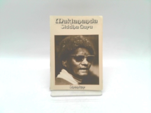 Muktananda: Siddha Guru