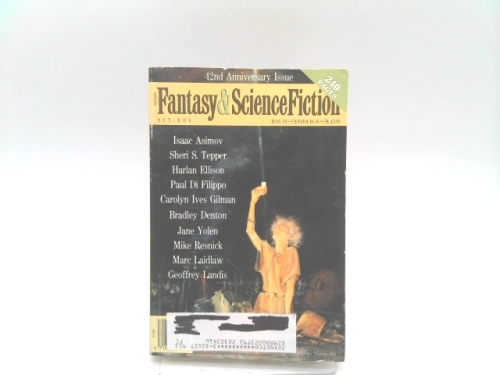 THE MAGAZINE OF FANTASY AND SCIENCE FICTION: OCTOBER / NOVEMBER 1991 42nd Anniversary Issue
