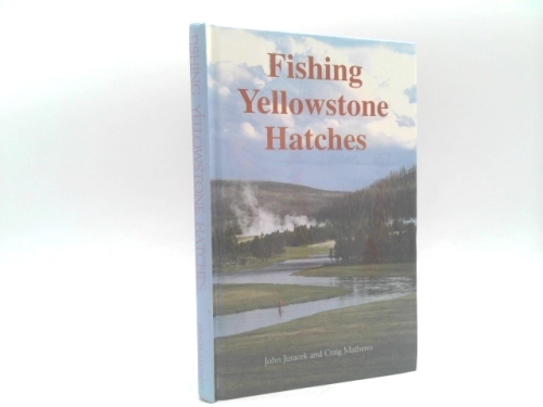 Fishing Yellowstone Hatches