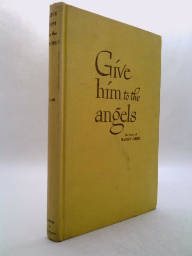 Give Him to the Angels