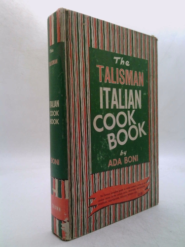 The Talisman Italian Cookbook: Italy's bestselling cookbook adapted for American kitchens
