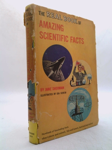 The Real Book of Amazing Scientific Facts