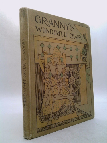 Granny's Wonderful Chair and its Tales of Fairy Times