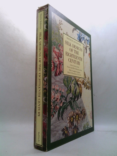 Silk Designs of the Eighteenth Century: In the Collection of the Victoria and Albert Museum, London, With a Complete Catalogue