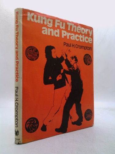Kung Fu Theory and Practice