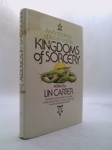 Kingdoms of Sorcery: An Anthology of Adult Fantasy