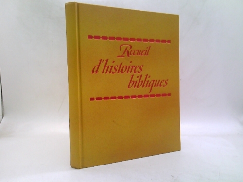 Recueil d'Histoires Bibliques