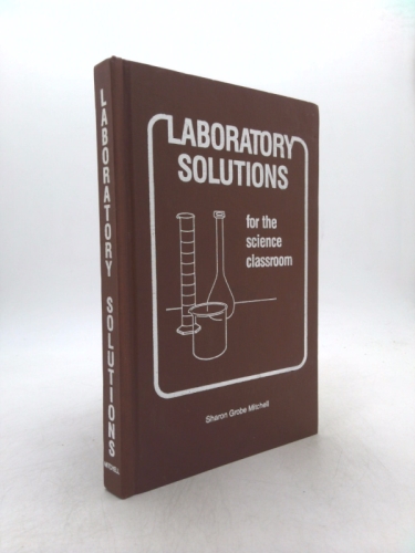 Laboratory Solutions for the Science Classroom
