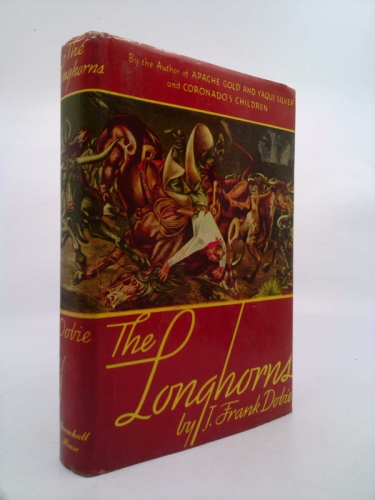 The Longhorns by J. Frank Dobie (1982-11-17)