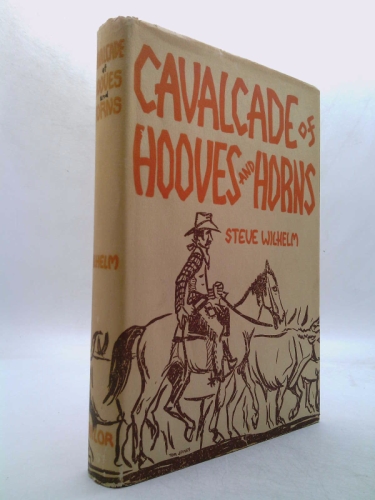 Cavalcade of Hooves and Horns Steve Wilhelm Cattle