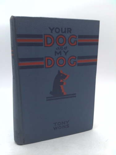 Your Dog and My Dog, from Tony Wons' Famous Radio Scrap Book